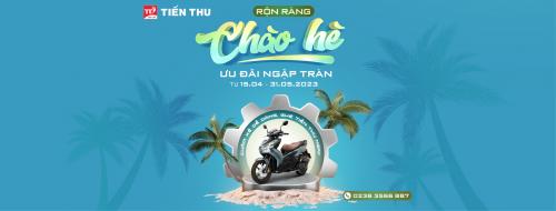 Chương Trình Ưu Đãi "Chào Hè Rộn Ràng - Ưu Đãi Ngập Tràn" (15/04 - 31/05/2023)