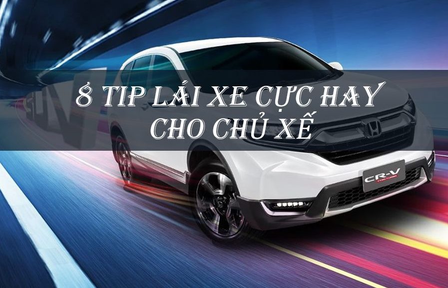 Top 8 Kỹ Năng Lái Xe Ôtô Cực Hay Dành Cho Chủ Xế